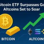 Bitcoin ETF Surpasses Gold, Altcoins Set to Soar