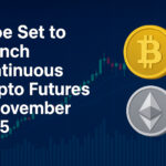 Cboe Set to Launch Continuous Crypto Futures in November 2025
