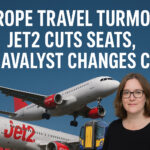 Europe Travel Turmoil: Jet2 Cuts Seats, Travalyst Changes CEO