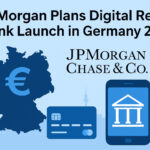 JPMorgan Plans Digital Retail Bank Launch in Germany 2026