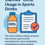 Indian Regulator Clarifies “ORSL” Usage in Sports Drinks