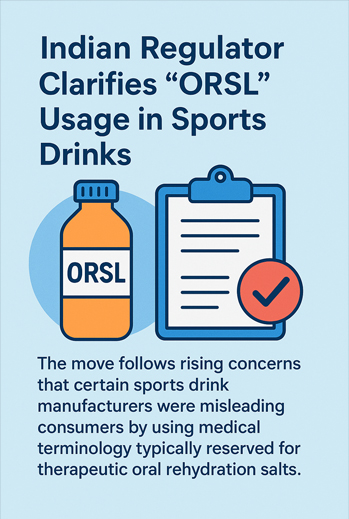 Indian Regulator Clarifies “ORSL” Usage in Sports Drinks